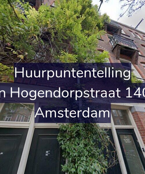 Foto gevel Huurpuntentelling voor Van Hogendorpstraat 140-1, Amsterdam
