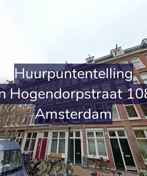 Foto gevel Huurpuntentelling voor Van Hogendorpstraat 108-4, Amsterdam