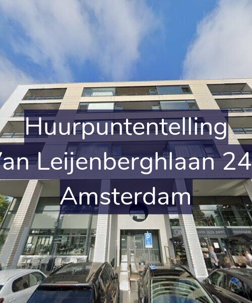 Foto gevel Huurpuntentelling voor Van Leijenberghlaan 240, Amsterdam