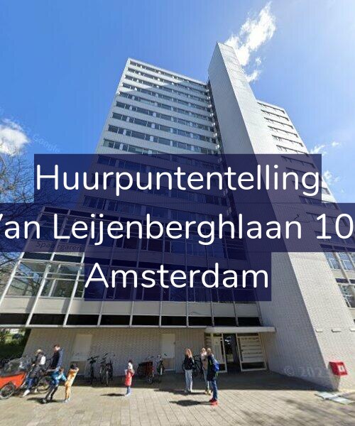 Foto gevel Huurpuntentelling voor Van Leijenberghlaan 107, Amsterdam