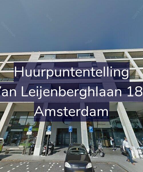 Foto gevel Huurpuntentelling voor Van Leijenberghlaan 182, Amsterdam