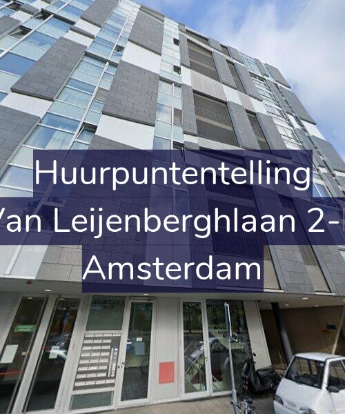 Foto gevel Huurpuntentelling voor Van Leijenberghlaan 2-B, Amsterdam