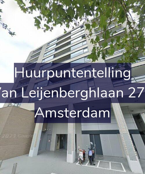 Foto gevel Huurpuntentelling voor Van Leijenberghlaan 278, Amsterdam