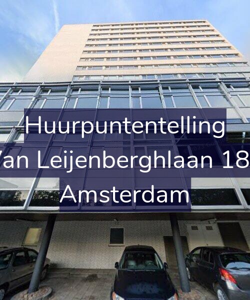 Foto gevel Huurpuntentelling voor Van Leijenberghlaan 189, Amsterdam