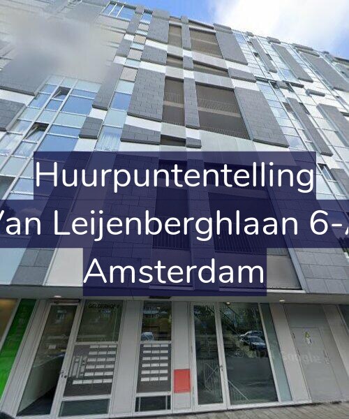 Foto gevel Huurpuntentelling voor Van Leijenberghlaan 6-A, Amsterdam