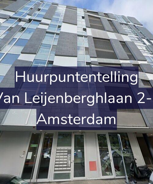 Foto gevel Huurpuntentelling voor Van Leijenberghlaan 2-F, Amsterdam