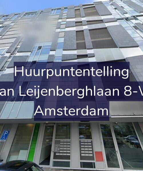 Foto gevel Huurpuntentelling voor Van Leijenberghlaan 8-W, Amsterdam