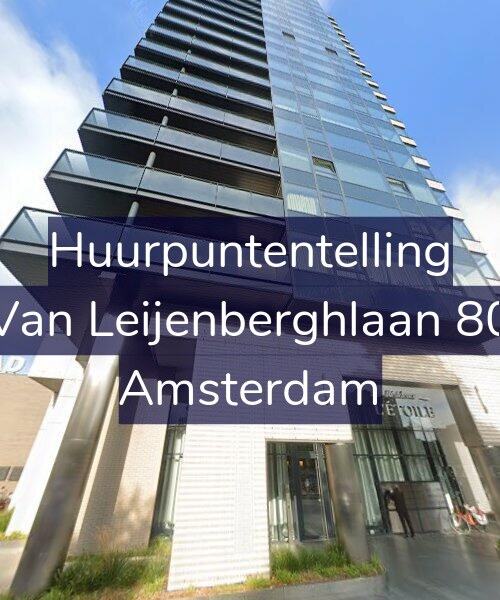 Foto gevel Huurpuntentelling voor Van Leijenberghlaan 80, Amsterdam