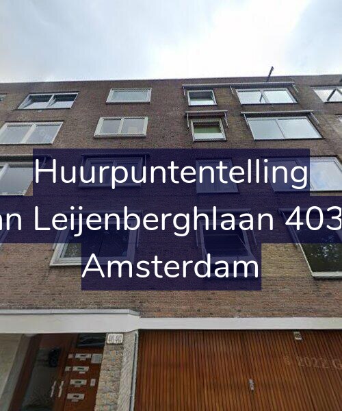 Foto gevel Huurpuntentelling voor Van Leijenberghlaan 403-3, Amsterdam