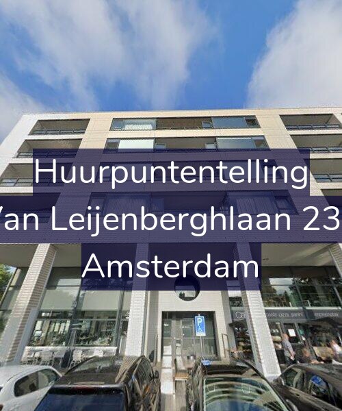 Foto gevel Huurpuntentelling voor Van Leijenberghlaan 230, Amsterdam
