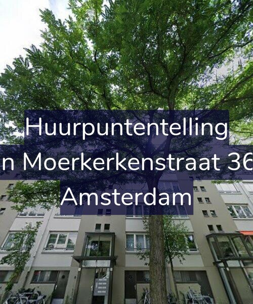 Foto gevel Huurpuntentelling voor Van Moerkerkenstraat 36-3, Amsterdam