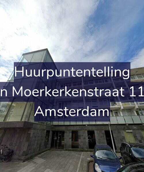 Foto gevel Huurpuntentelling voor Van Moerkerkenstraat 11-D, Amsterdam