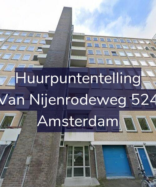 Foto gevel Huurpuntentelling voor Van Nijenrodeweg 524, Amsterdam