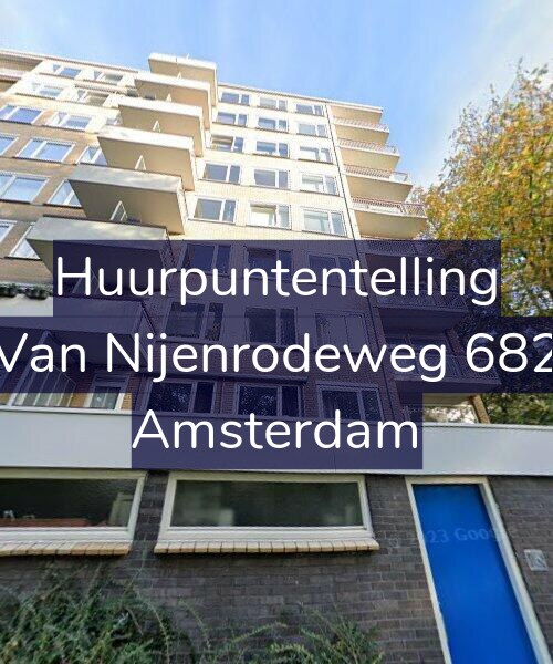 Foto gevel Huurpuntentelling voor Van Nijenrodeweg 682, Amsterdam