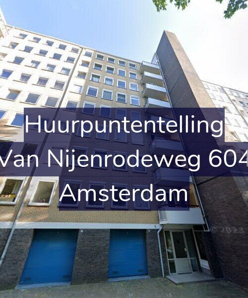 Foto gevel Huurpuntentelling voor Van Nijenrodeweg 604, Amsterdam