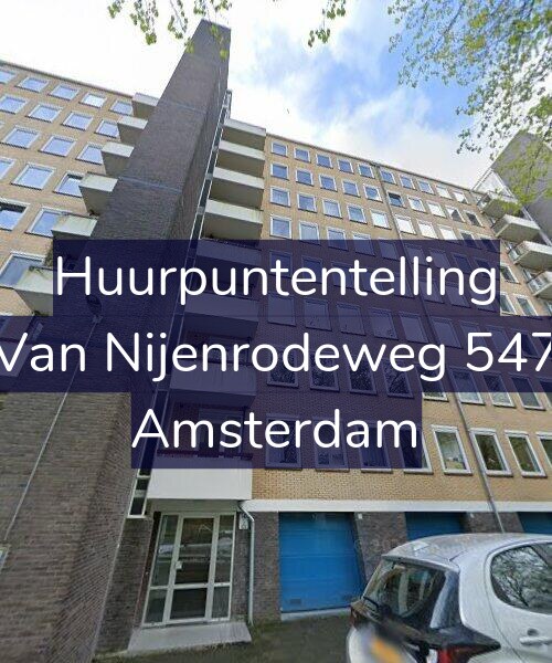Foto gevel Huurpuntentelling voor Van Nijenrodeweg 547, Amsterdam