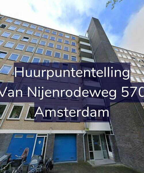Foto gevel Huurpuntentelling voor Van Nijenrodeweg 570, Amsterdam