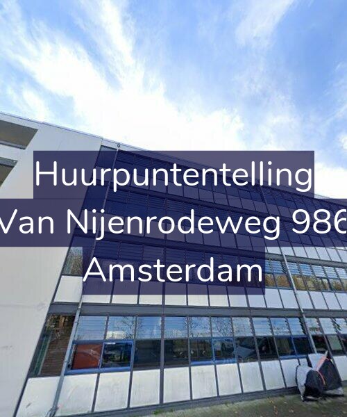 Foto gevel Huurpuntentelling voor Van Nijenrodeweg 986, Amsterdam