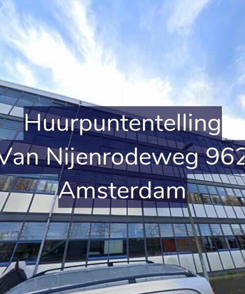 Foto gevel Huurpuntentelling voor Van Nijenrodeweg 962, Amsterdam