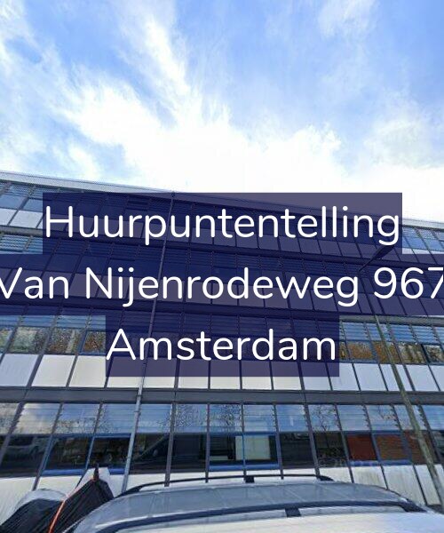 Foto gevel Huurpuntentelling voor Van Nijenrodeweg 967, Amsterdam