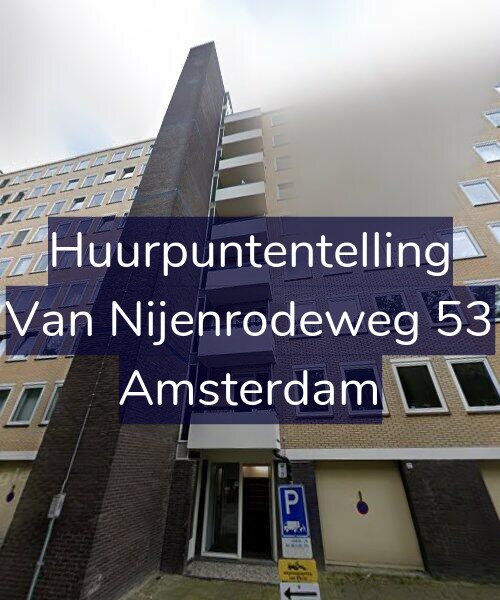 Foto gevel Huurpuntentelling voor Van Nijenrodeweg 53, Amsterdam
