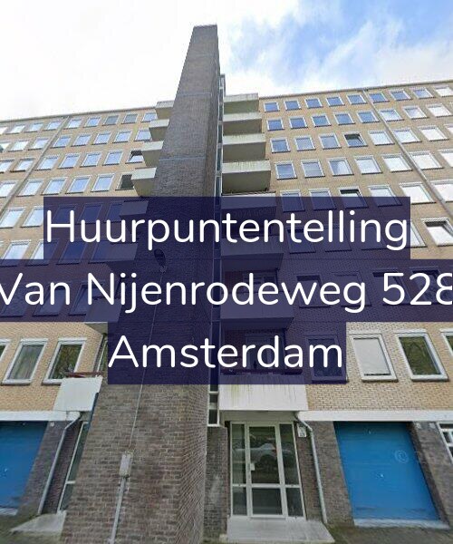 Foto gevel Huurpuntentelling voor Van Nijenrodeweg 528, Amsterdam
