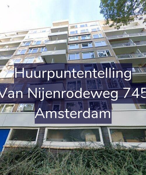 Foto gevel Huurpuntentelling voor Van Nijenrodeweg 745, Amsterdam