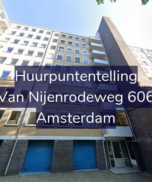 Foto gevel Huurpuntentelling voor Van Nijenrodeweg 606, Amsterdam