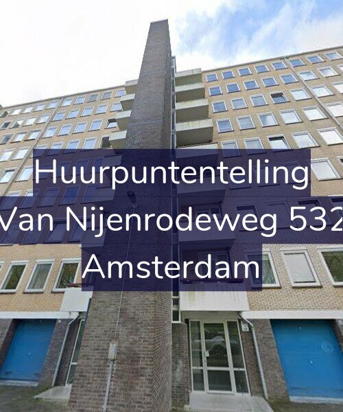 Foto gevel Huurpuntentelling voor Van Nijenrodeweg 532, Amsterdam