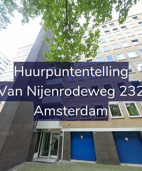 Foto gevel Huurpuntentelling voor Van Nijenrodeweg 232, Amsterdam