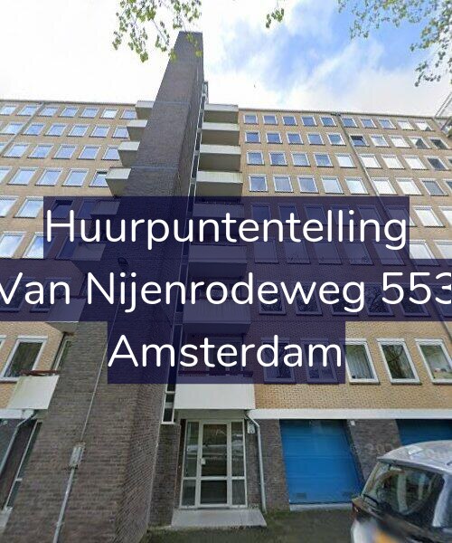 Foto gevel Huurpuntentelling voor Van Nijenrodeweg 553, Amsterdam