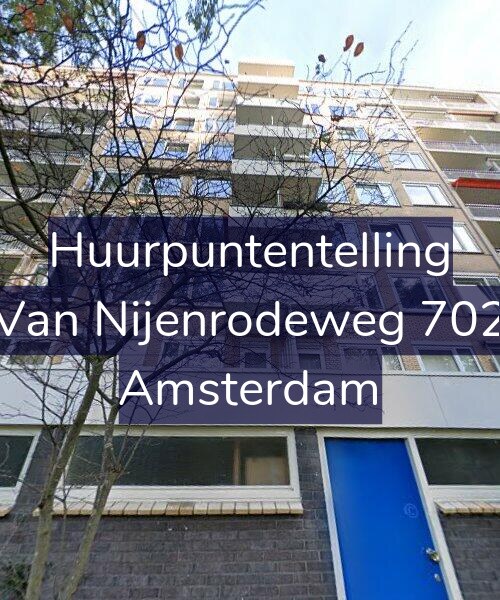 Foto gevel Huurpuntentelling voor Van Nijenrodeweg 702, Amsterdam