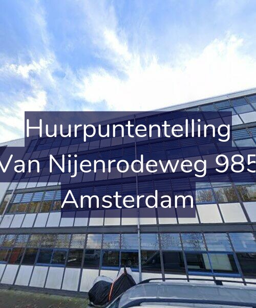 Foto gevel Huurpuntentelling voor Van Nijenrodeweg 985, Amsterdam