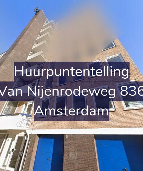 Foto gevel Huurpuntentelling voor Van Nijenrodeweg 836, Amsterdam