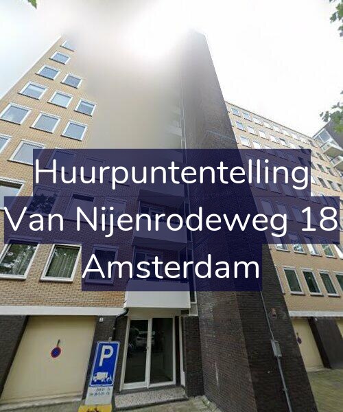 Foto gevel Huurpuntentelling voor Van Nijenrodeweg 18, Amsterdam