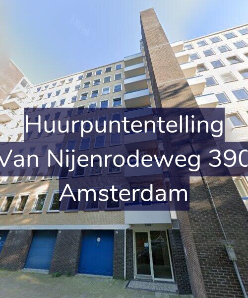 Foto gevel Huurpuntentelling voor Van Nijenrodeweg 390, Amsterdam