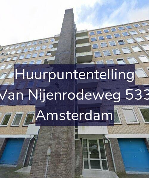 Foto gevel Huurpuntentelling voor Van Nijenrodeweg 533, Amsterdam