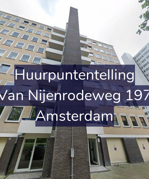 Foto gevel Huurpuntentelling voor Van Nijenrodeweg 197, Amsterdam