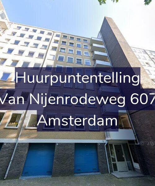 Foto gevel Huurpuntentelling voor Van Nijenrodeweg 607, Amsterdam