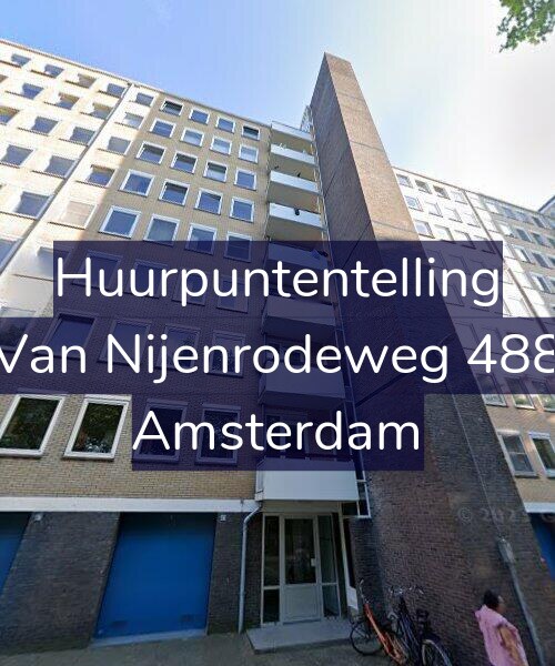 Foto gevel Huurpuntentelling voor Van Nijenrodeweg 488, Amsterdam