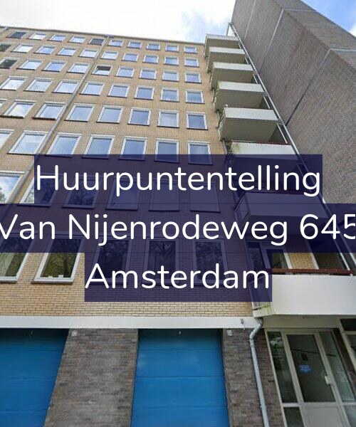 Foto gevel Huurpuntentelling voor Van Nijenrodeweg 645, Amsterdam