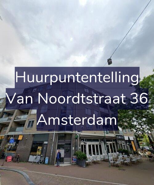 Foto gevel Huurpuntentelling voor Van Noordtstraat 36, Amsterdam