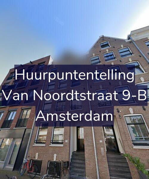 Foto gevel Huurpuntentelling voor Van Noordtstraat 9-B, Amsterdam