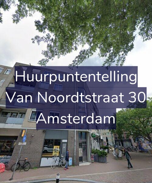 Foto gevel Huurpuntentelling voor Van Noordtstraat 30, Amsterdam