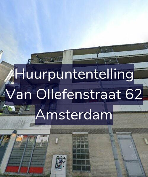 Foto gevel Huurpuntentelling voor Van Ollefenstraat 62, Amsterdam