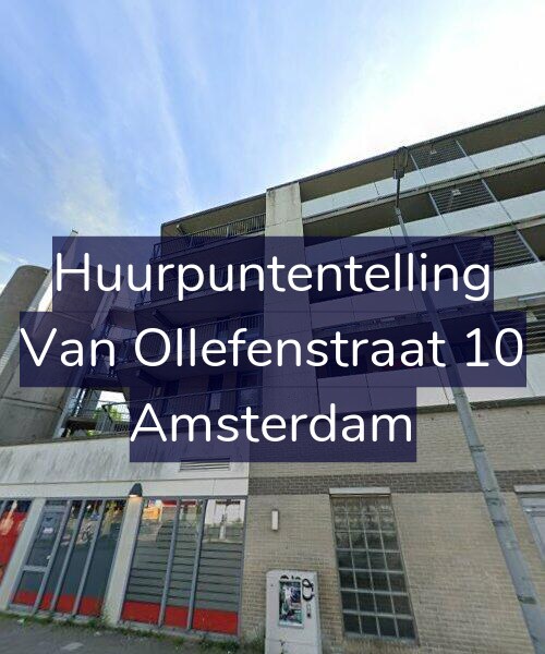 Foto gevel Huurpuntentelling voor Van Ollefenstraat 10, Amsterdam
