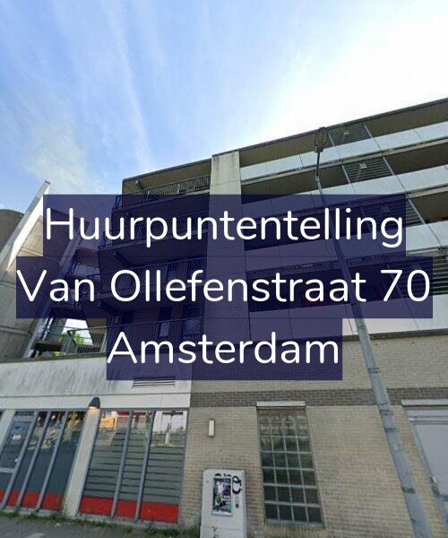 Foto gevel Huurpuntentelling voor Van Ollefenstraat 70, Amsterdam