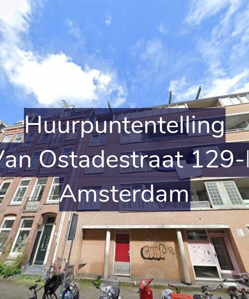 Foto gevel Huurpuntentelling voor Van Ostadestraat 129-B, Amsterdam