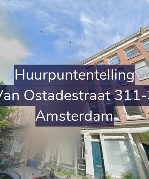 Foto gevel Huurpuntentelling voor Van Ostadestraat 311-3, Amsterdam