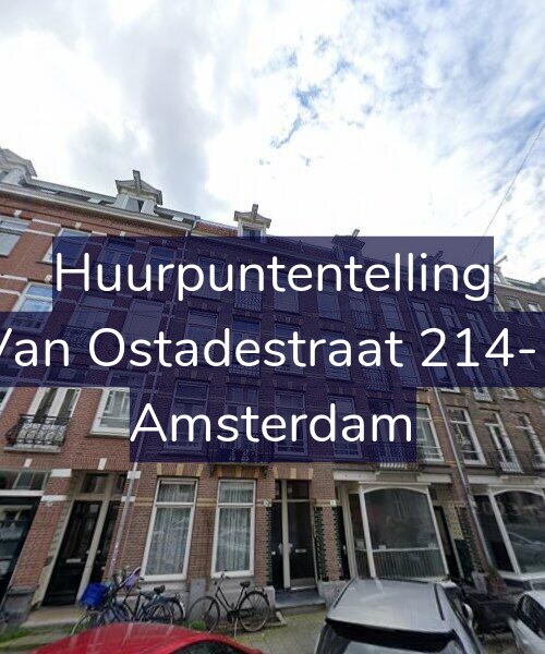 Foto gevel Huurpuntentelling voor Van Ostadestraat 214-1, Amsterdam